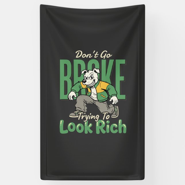 Funny Drip Dog Money Quote Banner (Vertical)