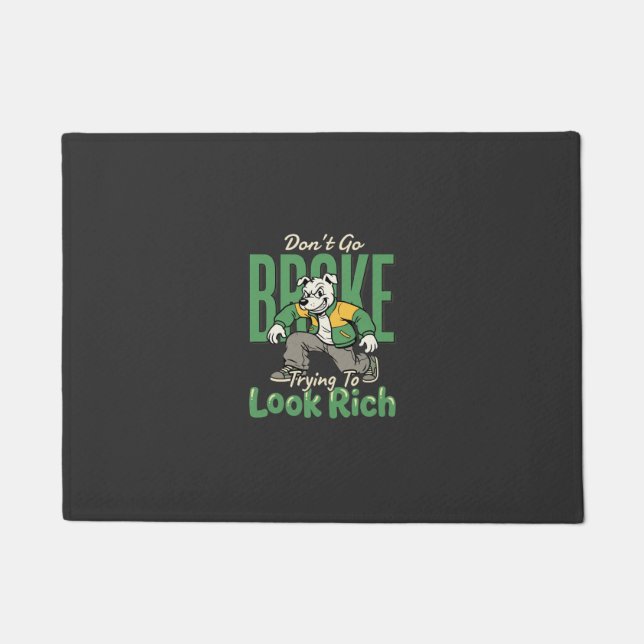 Funny Drip Dog Money Quote Doormat (Front)