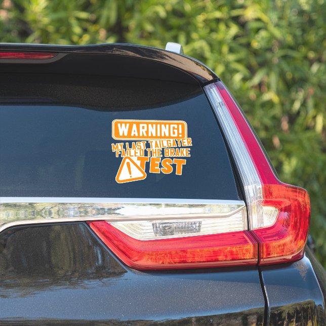 Funny Driving Car Tailgater Modern Typography (Car Side)