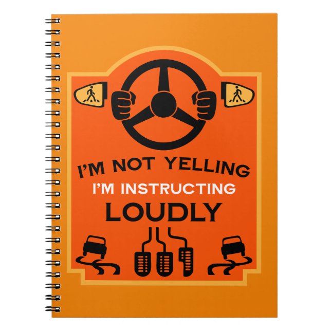 Funny Driving Instructor Gift Notebook (Front)