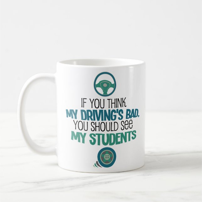 Funny Driving Instructor Teacher Coffee Mug Driver (Left)