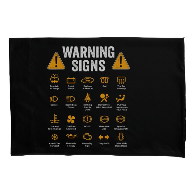 Funny Driving Warning Signs 101 Auto Mechanic Gift Pillowcase (Front)