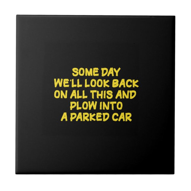 Funny Driving While Nostalgic Cautionary Quote Ceramic Tile (Front)