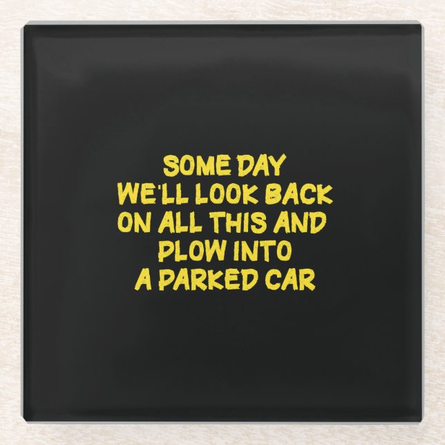 Funny Driving While Nostalgic Cautionary Quote Glass Coaster (Front)