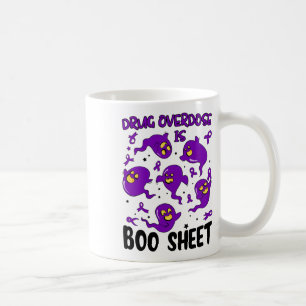 Funny Drug Overdose Is Boo Sheet Ghost Halloween C Coffee Mug