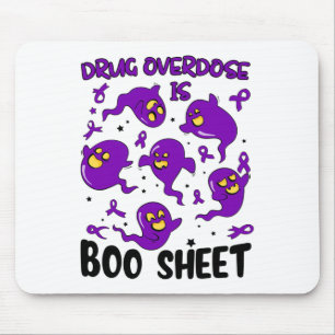 Funny Drug Overdose Is Boo Sheet Ghost Halloween C Mouse Pad