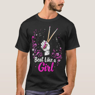 Funny Drummer Art For Girls Women Drumming Drum T-Shirt