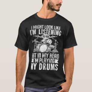 Funny Drummer Drum Player Percussion T-Shirt