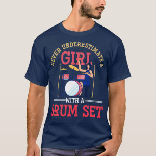 Funny Drummer Girl Gift Rock Music Drums T-Shirt