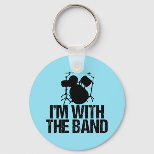 Funny Drummer I'm With the Band Key Ring