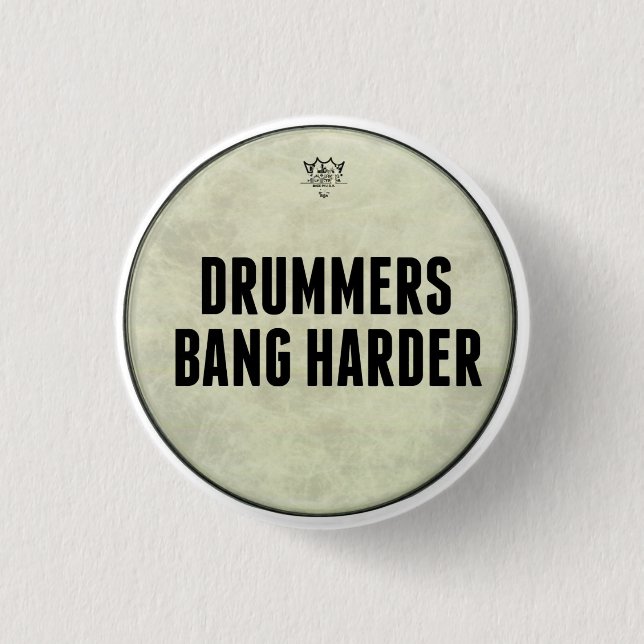 Funny Drummers Bang Harder Pin Buttons Pins (Front)