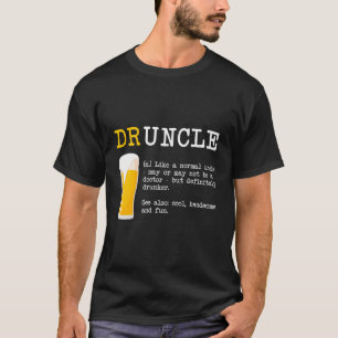 Funny Drunckle Druncle Shirt - Dictionary Definiti