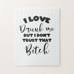 Funny Drunk Quote Women Wine Party Lover Gift Jigsaw Puzzle