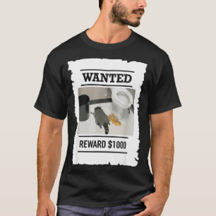 Funny Drunk Raccoon Wanted Reward $1000 Trash Pand T-Shirt