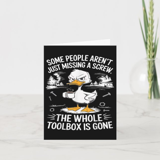 Funny Duck Arent Missing A Screw The Whole Toolbox Card (Front)