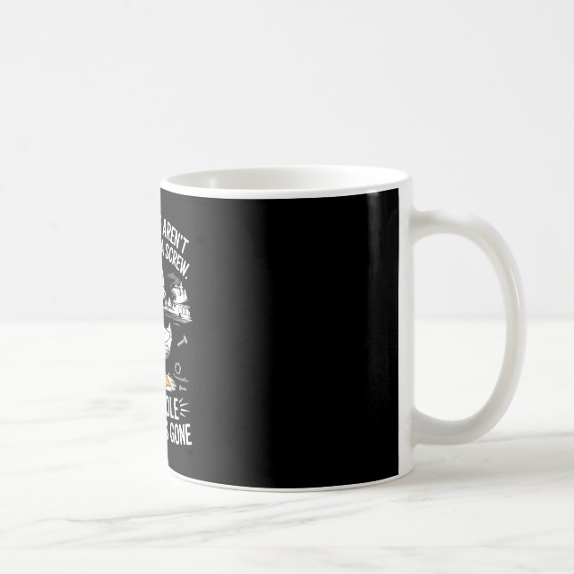 Funny Duck Arent Missing A Screw The Whole Toolbox Coffee Mug (Right)