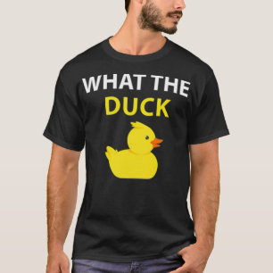 Funny Duck Gift What he Duck animal lover canine T-Shirt