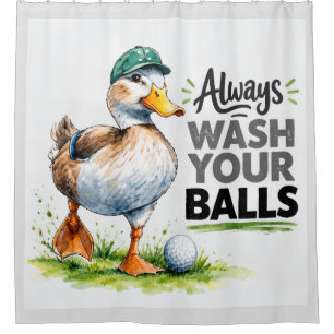 Funny Duck Golfer Always Wash Your Balls Golf Shower Curtain