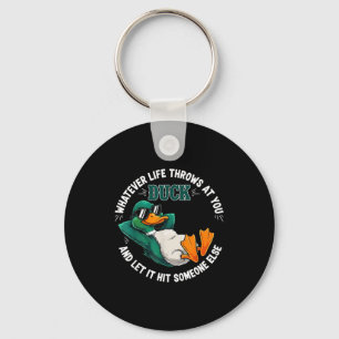 Funny Duck Graphic Life Quote Men Women Gift Key Ring