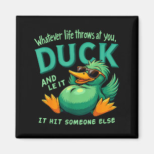Funny Duck Graphic Men Women Teens Funny Quote  Magnet