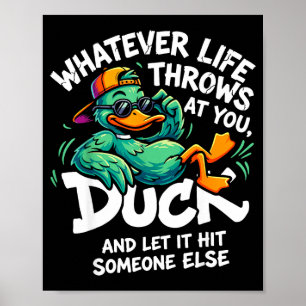 Funny duck graphic men women teens funny quote poster