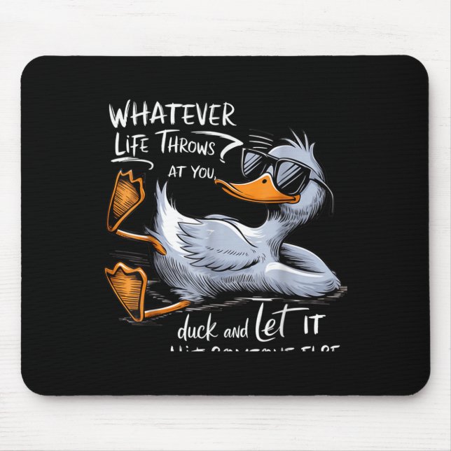 Funny Duck Graphic Tee Men Women Funny Quote  Mouse Pad (Front)