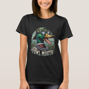 Funny Duck Hunter Shirt Fowl Mouth Duck Hunting Go