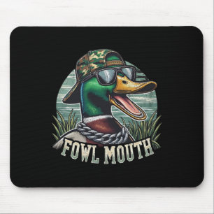 Funny Duck Hunter Shirt Fowl Mouth Duck Hunting Go Mouse Pad