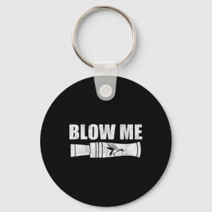Funny Duck Hunting Blow Me Duck Call Waterfowl Hun Key Ring