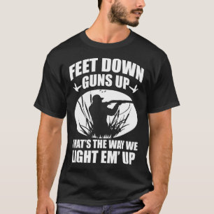 Funny Duck Hunting Feet Down Guns Up Hunters Gift T-Shirt