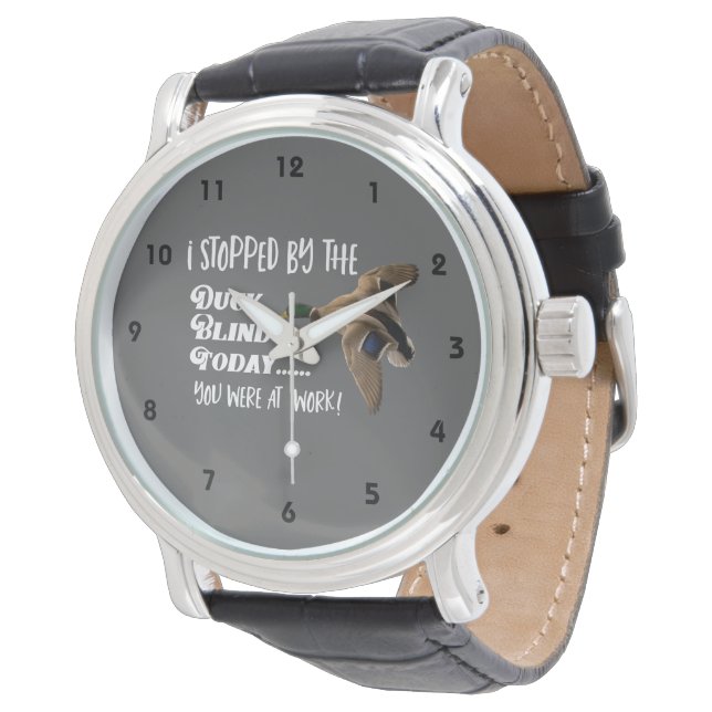 Funny Duck Hunting Mallard Work Sports Quote Watch (Angled)