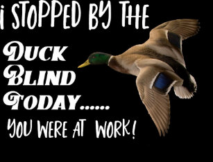 Duck Hunting Quotes Home Furnishings Accessories Zazzle Com Au