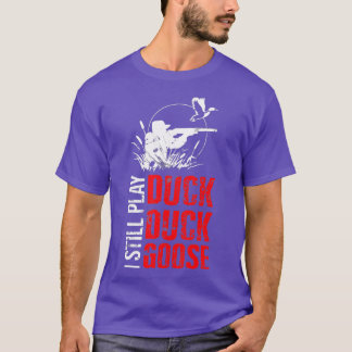 Funny Duck Hunting  T-Shirt