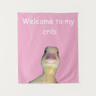 Funny Duck Meme: Welcome to My Crib Duck Tapestry