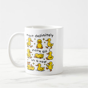 Funny Duck Most Definitely Not All In A Row Mental Coffee Mug