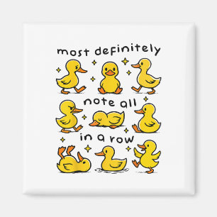 Funny Duck Most Definitely Not All In A Row Mental Magnet