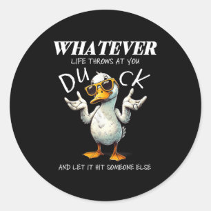 Funny Duck Shirt Funny Quote Graphic Tees For Men Classic Round Sticker