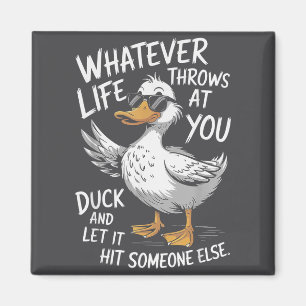 Funny Duck Shirt Funny Quote Graphic Tees For Men  Magnet