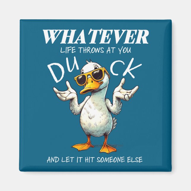 Funny Duck Shirt Funny Quote Graphic Tees For Men  Magnet (Front)