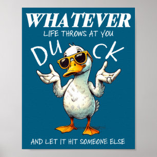 Funny Duck Shirt Funny Quote Graphic Tees For Men  Poster