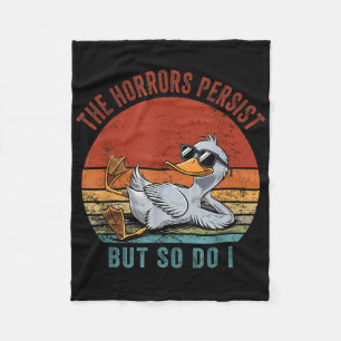 Funny Duck The Horrors Persist But So Do I Fleece Blanket