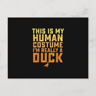 Funny Duck This Is My Human Costume Halloween Holiday Postcard