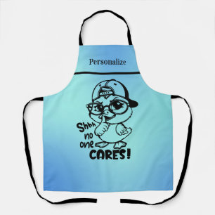 Funny Duck with "Shhh No One Cares" Quote Apron