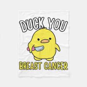 Funny Duck You Breast Cancer Awareness Survival Te Fleece Blanket