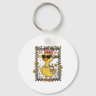 Funny Ducks Most Definitely Not All In A Row Hilar Key Ring