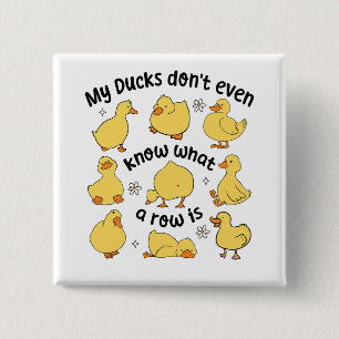 Funny Ducks Sarcastic 15 Cm Square Badge