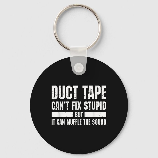 Funny Duct Tape Can't Fix Stud T Shirt  Key Ring (Front)