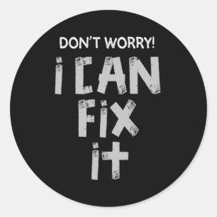Funny Duct Tape Joke Lazy Sarcastic Husband Father Classic Round Sticker