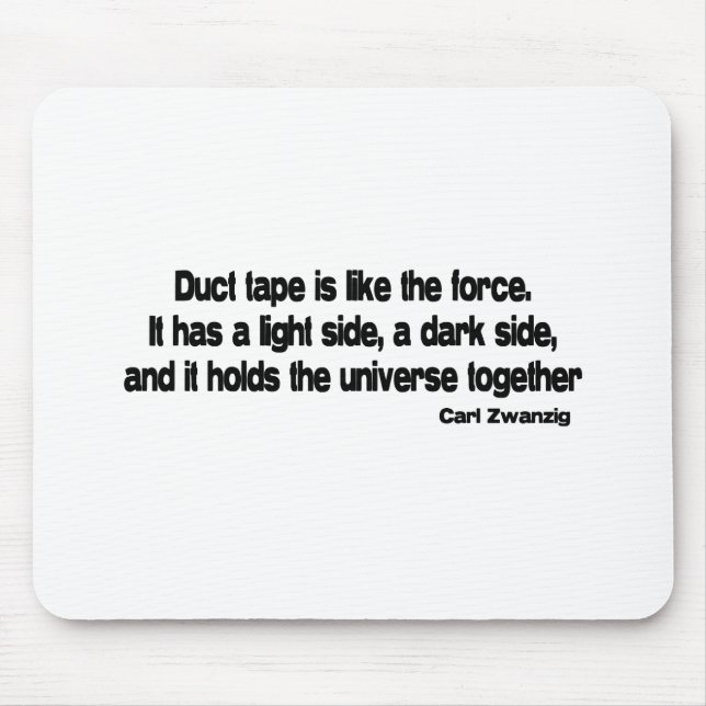 Funny Duct Tape quote Mouse Pad (Front)