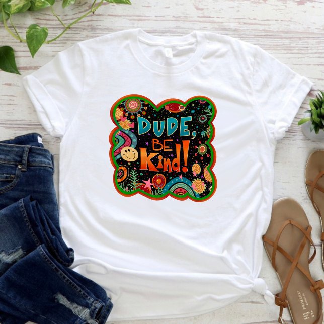 Funny Dude Be Kind Teen Kindness Inspirivity T-Shirt (Creator Uploaded)